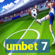 umbet 7